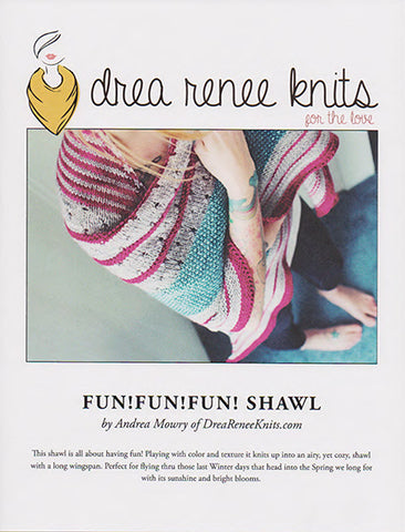 Drea Renee Knits - Pattern - Fun!Fun!Fun! Shawl